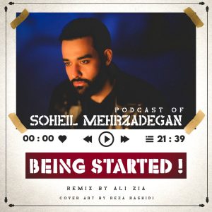 دانلود آهنگ سهیل مهرزادگان Being Starter