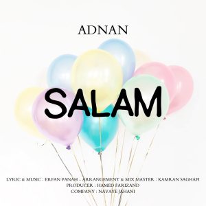 دانلود آهنگ عدنان سلام
